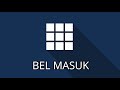 BEL MASUK SEKOLAH