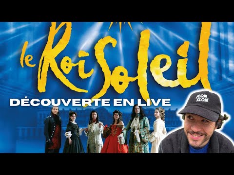 Je découvre LE ROI SOLEIL [Replay Live]