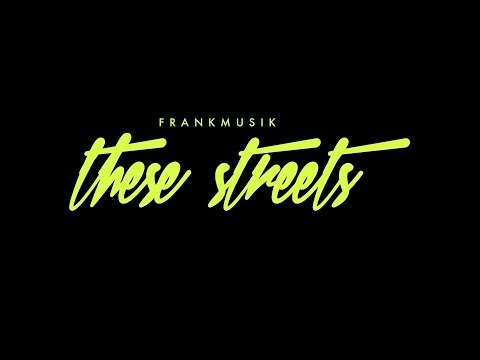 Frankmusik - These Streets