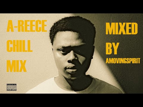 An A-Reece chill mix by AmovingSpirit  @A-ReeceOfficial
