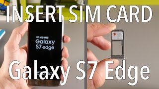 Samsung Galaxy S7 Edge - How To Insert SIM Card