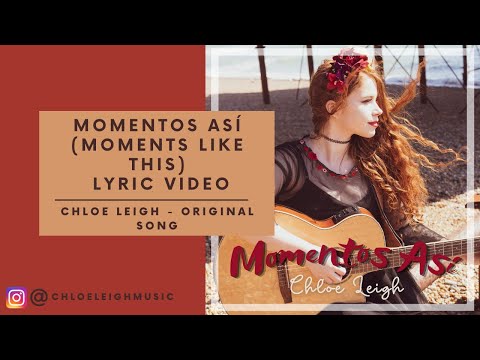 Momentos Así (Moments Like This) Official Lyric Video