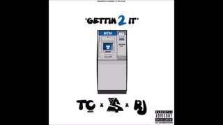 TeeCee4800 - Gettin 2 It Ft  RJ (OMMIO) & Ty Dolla $ign