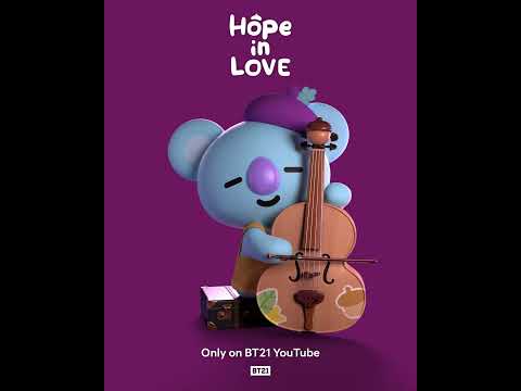 'Hope in Love' starring BT21, Coming Soon! ✨