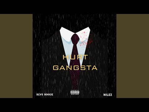 Hurt Gangsta (feat. Nilez)
