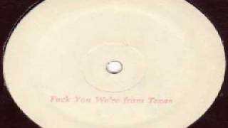 Southside Reverb -- Fuck You We're From Texas