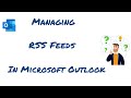 Managing RSS Feeds In Microsoft Outlook