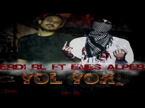 Enes Alper-Yol Yok (ft. Erdi RL)