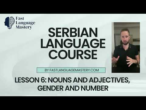 Serbian lesson 6. Nouns & Adjectives, Gender & Plural. Fast Language Mastery