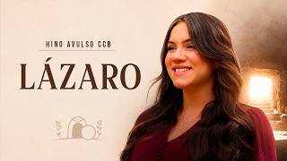 Lazaro - Hino avulso CCB (Isabelle Santiago)