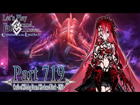 Let's Play Fate / Grand Order - Part 719 [Castle of Shining Dawn / Shadowed Dusk ~END~]