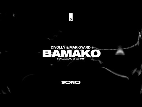 Divolly & Markward - Bamakofeat. Amadou et Mariam (Extended)