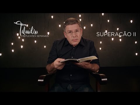 Ed René Kivitz - TALMIDIM 2014: #47 Superação II