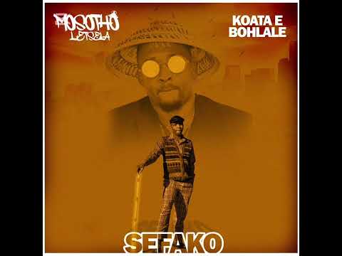 Sefako- Mosotho Lets’ela (feat. Koata E Bohlale)