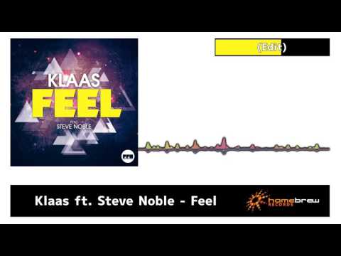 Klaas ft. Steve Noble - Feel (Edit)