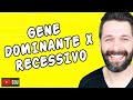 GENE DOMINANTE E RECESSIVO - DIFERENÇAS - Genética | Biologia com Samuel Cunha