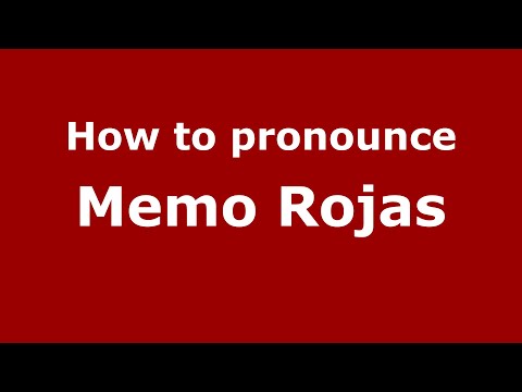 How to pronounce Memo Rojas (Mexico/Mexican Spanish) - PronounceNames.com