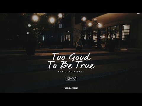 J-REYEZ - TOO GOOD TO BE TRUE ft. LYDIA PAEK (Audio)