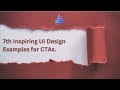 7th Inspiring UI Design Examples for CTAs. step 7