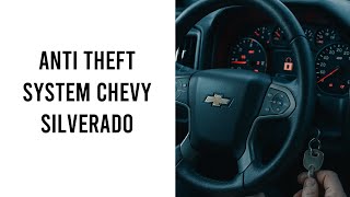 How To Reset Anti Theft System Chevy Silverado