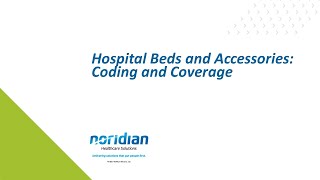Hospital Beds and Accessories: Coding and Coverage