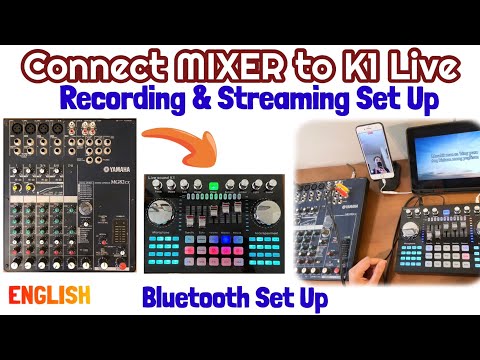 Connect MIXER to K1 LIVE Sound Card - Recording or Streaming Set Up