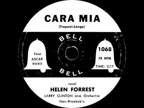 Cara Mia / It Worries Me - Helen Forrest with Larry Clinton And His Orchestra (1954)