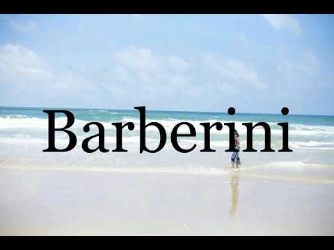 How To Pronounce Barberini🌈🌈🌈🌈🌈🌈Pronunciation Of Barberini