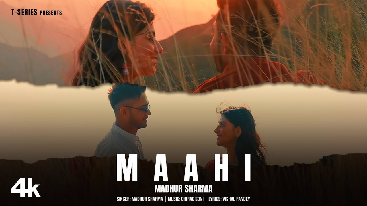 Maahi Lyrics | Madhur Sharma
