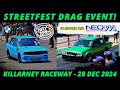 STREETFEST DRAGS Last Event For 2024 Times Included Killarney Raceway