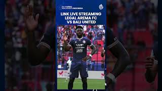 Link Live Streaming Legal Arema FC Vs Bali United, Kickoff 20.30 WIB Malam Ini!