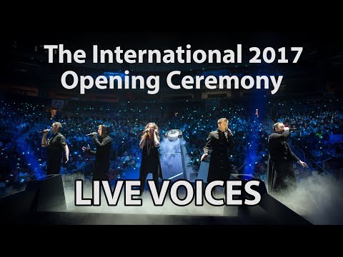 LIVE VOICES on TI7 Opening Ceremony