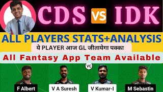CDS VS IDK | CDS VS IDK DREAM11 TEAM PREDICTION | NSK TROPHY Kerala T20 #dream11prediction #dream11