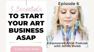 How to Start an Art Business Fast - The Only 5 Things You Need To Sell Art Online for Beginners