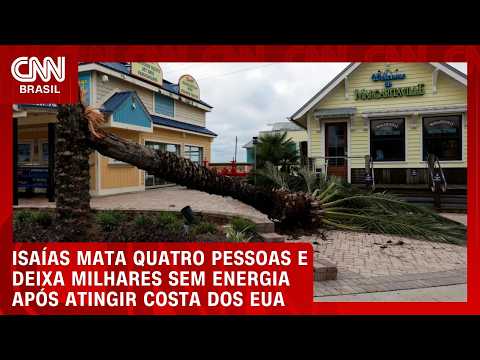Ciclone Isaias deixa quatro mortos nos EUA e milhares sem energia; Flórida também foi atingida
