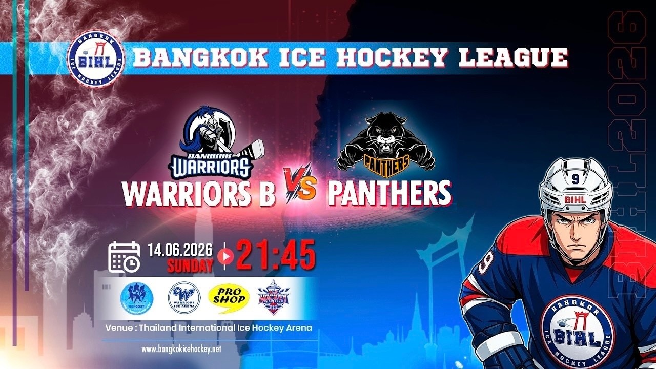 WARRIORS B -vs- PANTHERS | BANGKOK ICE HOCKEY LEAGUE 2026 | GAME-42