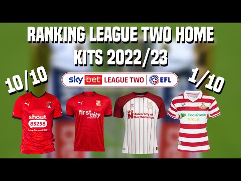 RANKING LEAGUE TWO HOME KITS 2022/23!