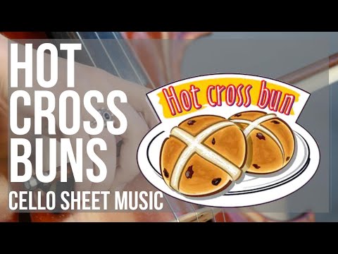 Cello Sheet Music: How to play Hot Cross Buns by Nursery Rhymes