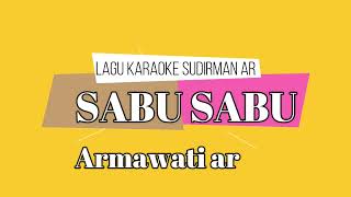 Download lagu Lagu karaoke aceh SABU SABU Armawati Ar mp3