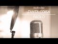 Paolo - Tanta Coisa Studioclipe 