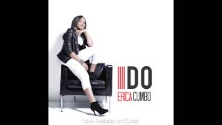 Erica Cumbo -  I Do @EricaCumbo