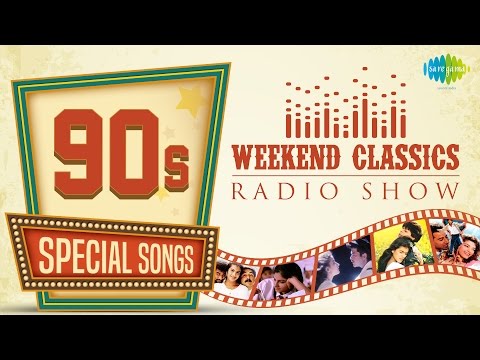 Weekend Classic Radio Show | 90’s Special | Kuchh Na Kaho | Ilu Ilu | Kabhi Main Kahoon