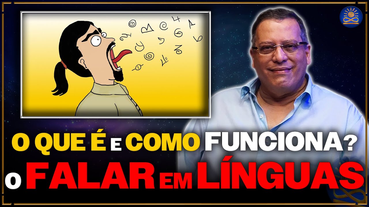 O Falar em Línguas: o QUE É e COMO Funciona? - Wagner Borges