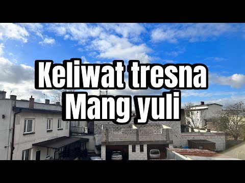 Lirik Lagu Keliwat Tresna - Mang Yuli (Cover)