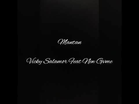 Mantan-Vicky Salamor