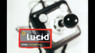 Lucid - Crazy (Translucid Mix)