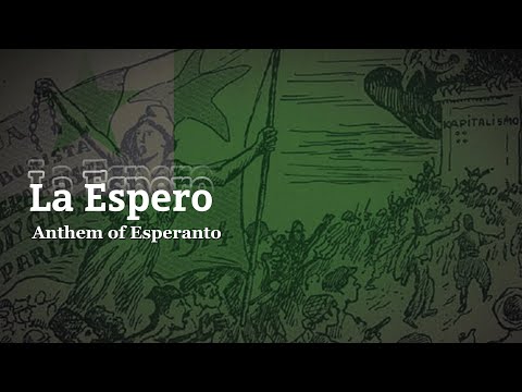 "La Espero" - Anthem of Esperanto