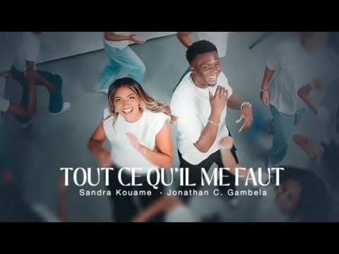 Sandra Kouame & @jonathan.c.gambela - Tout ce qu'il me faut (Clip Officiel)
