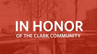 In honor of the Clark community