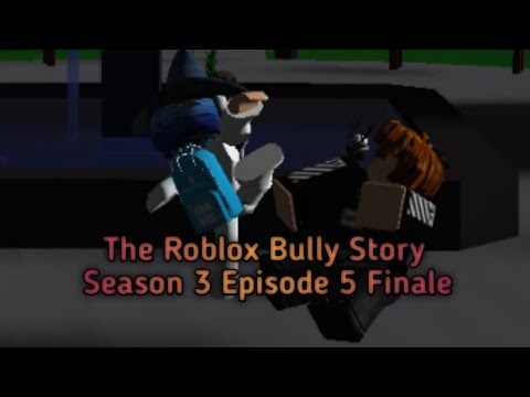 The Roblox Bully Story Season 3 Episode 5 THE END